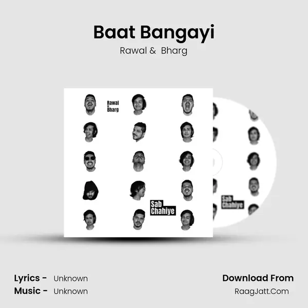 Baat Bangayi MP3 Song by Rawal Cover