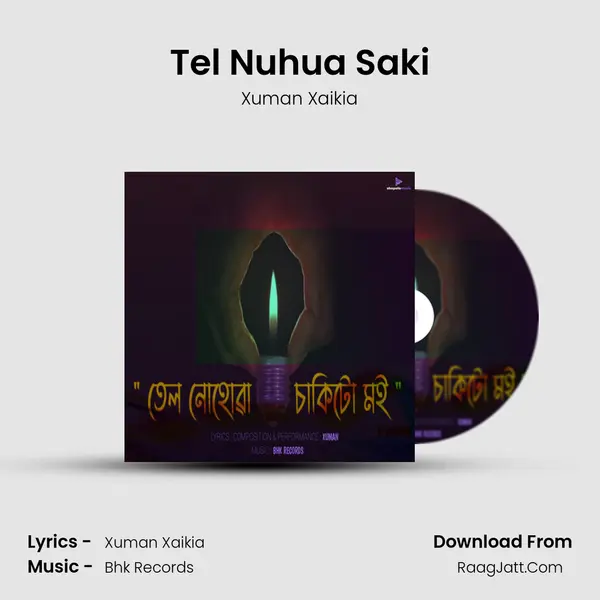 Tel Nuhua Saki MP3 Song by Xuman Xaikia Cover