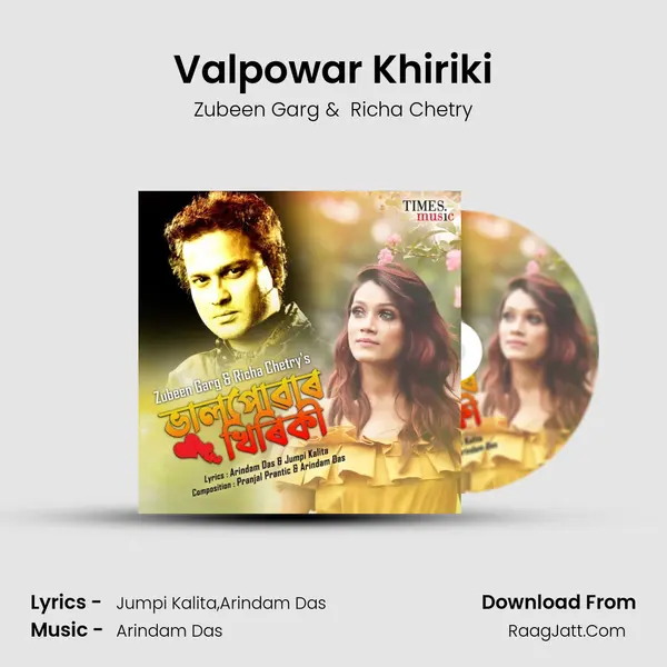 Valpowar Khiriki MP3 Song by Zubeen Garg Cover