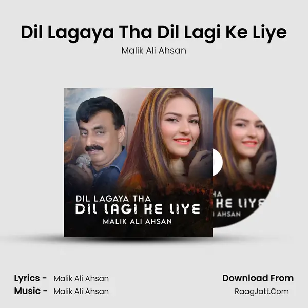 Dil Lagaya Tha Dil Lagi Ke Liye mp3 song