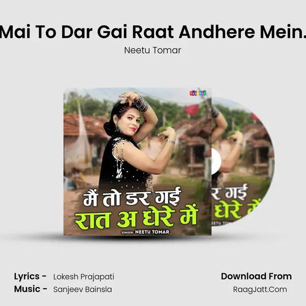 Mai To Dar Gai Raat Andhere Mein. MP3 Song by Neetu Tomar Cover