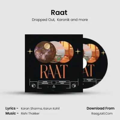 Raat (Feat. Karun) MP3 Song by Dropped Out Cover
