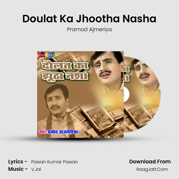 Doulat Ka Jhootha Nasha MP3 Song by Pramod Ajmeriya Cover