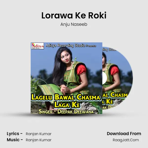 Lorawa Ke Roki MP3 Song by Anju Naseeb Cover