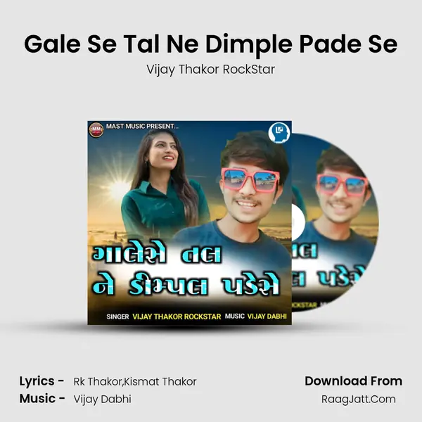 Gale Se Tal Ne Dimple Pade Se MP3 Song by Vijay Thakor RockStar Cover