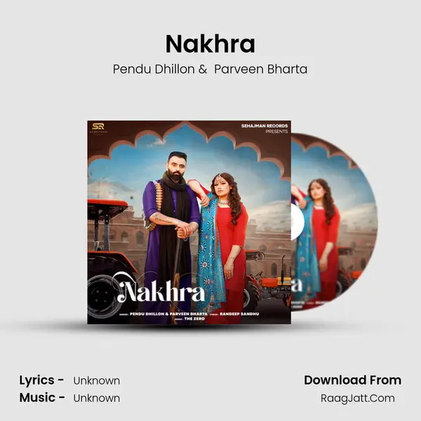 Nakhra MP3 Song by Pendu Dhillon Cover