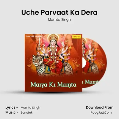 Uche Parvaat Ka Dera mp3 song