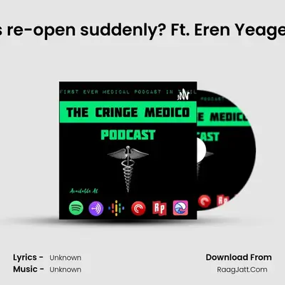 What if Medical Colleges re-open suddenly? Ft. Eren Yeager, Zeke Yeager and Acke MP3 Song by  Cover