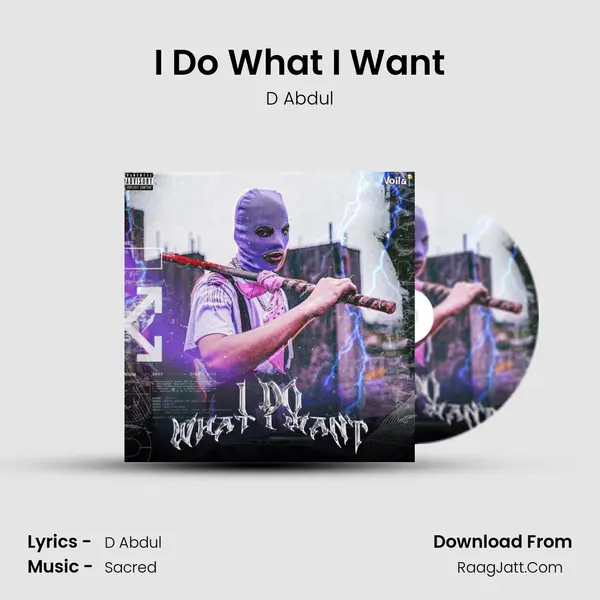 I Do What I Want mp3 song