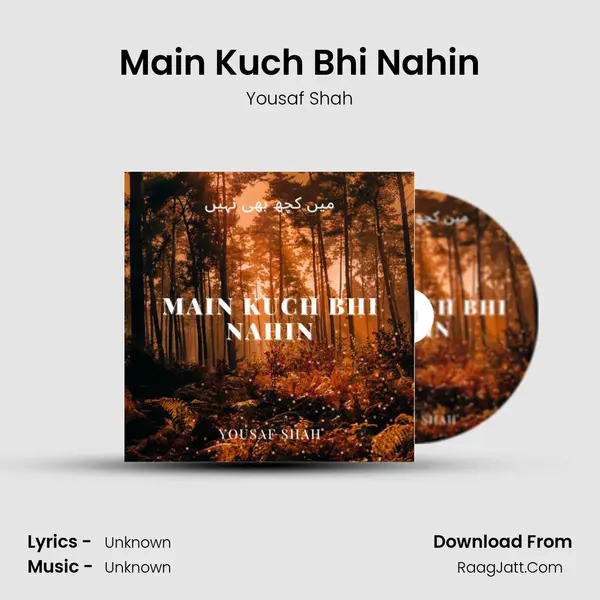 Main Kuch Bhi Nahin MP3 Song by Yousaf Shah Cover