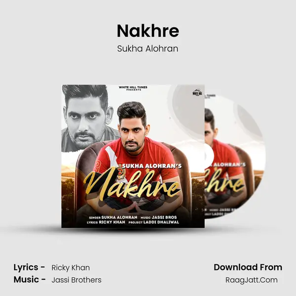 Nakhre mp3 song