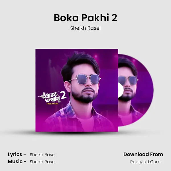 Boka Pakhi 2 MP3 Song by Sheikh Rasel Cover