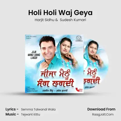 Holi Holi Waj Geya Cover