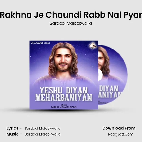 Rakhna Je Chaundi Rabb Nal Pyar mp3 song