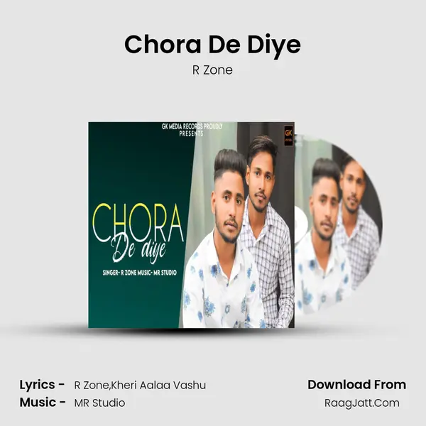 Chora De Diye MP3 Song by R Zone Cover