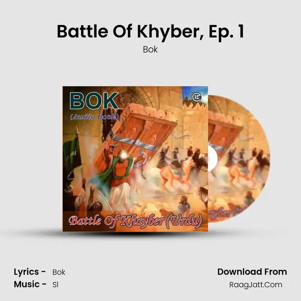 Battle Of Khyber, Ep. 1 MP3 Song by Bok Cover