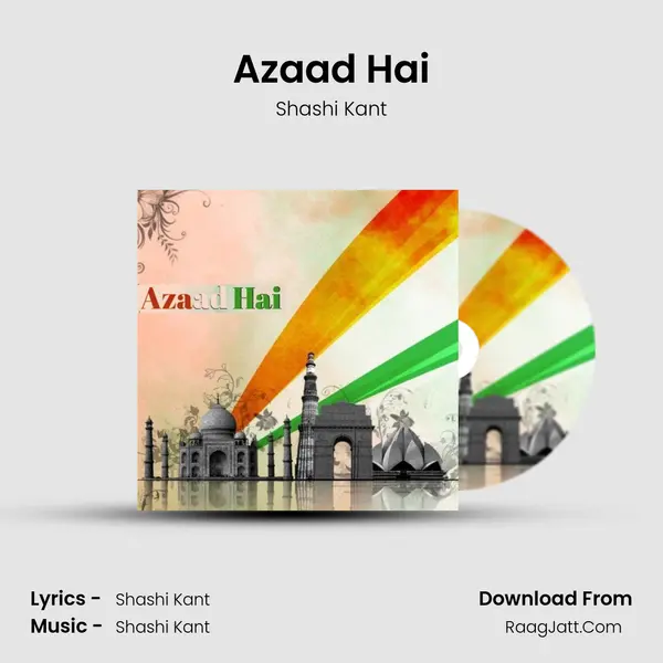 Azaad Hai mp3 song