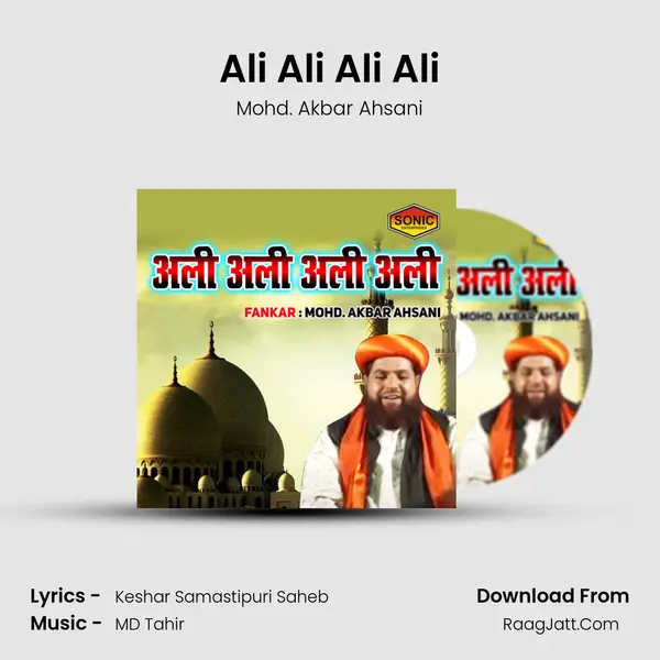 Ali Ali Ali Ali MP3 Song by Mohd. Akbar Ahsani Cover