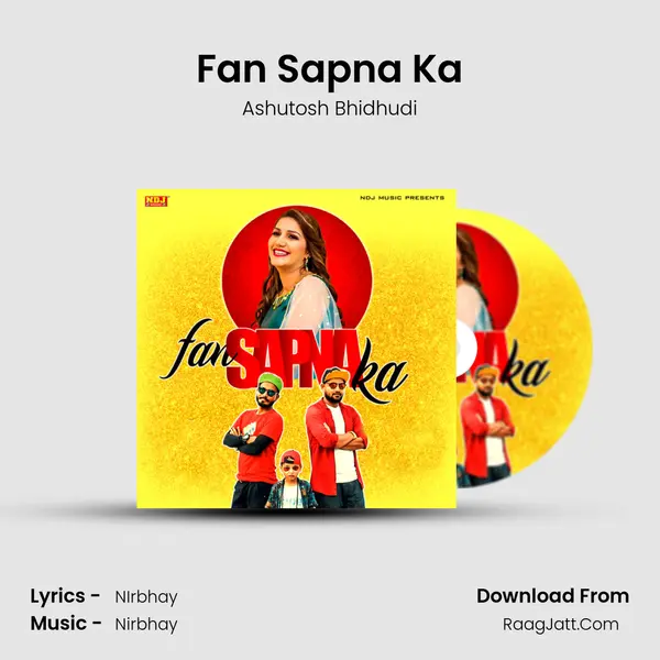 Fan Sapna Ka MP3 Song by Ashutosh Bhidhudi Cover