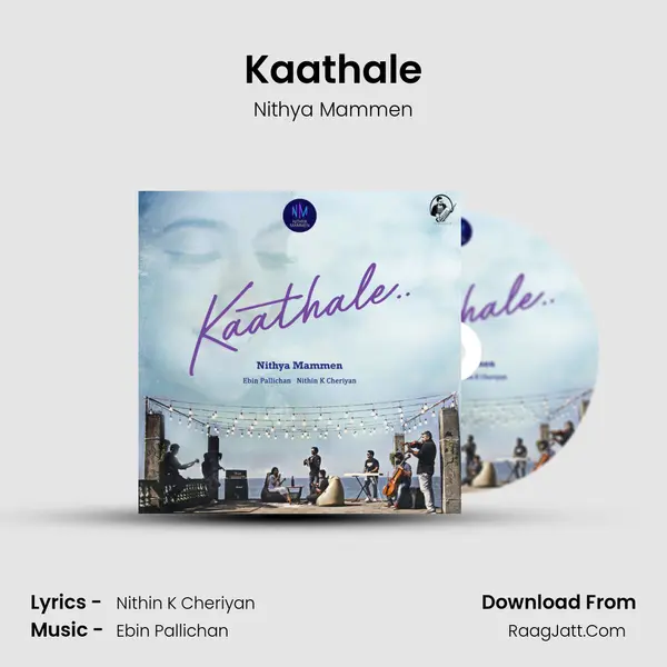 Kaathale - Nithya Mammen