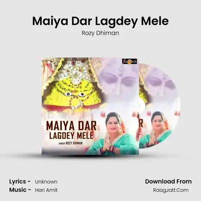 Maiya Dar Lagdey Mele - Rozy Dhiman