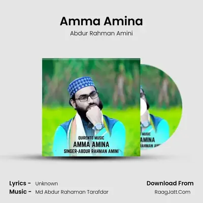 Amma Amina - Abdur Rahman Amini