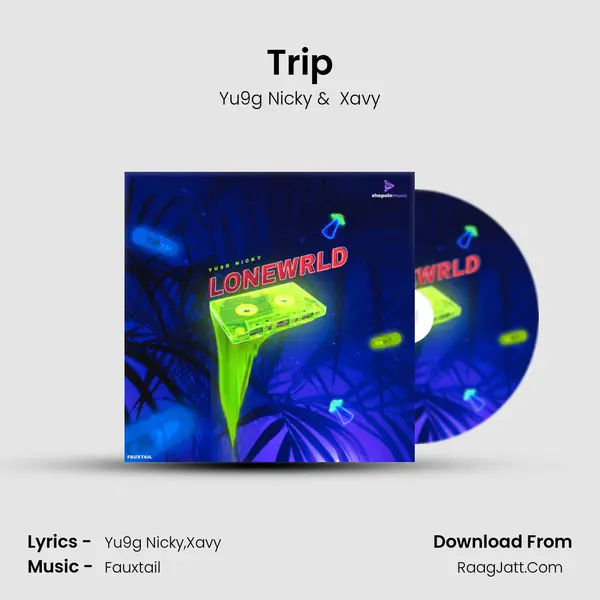 TRIP - Yu9g Nicky