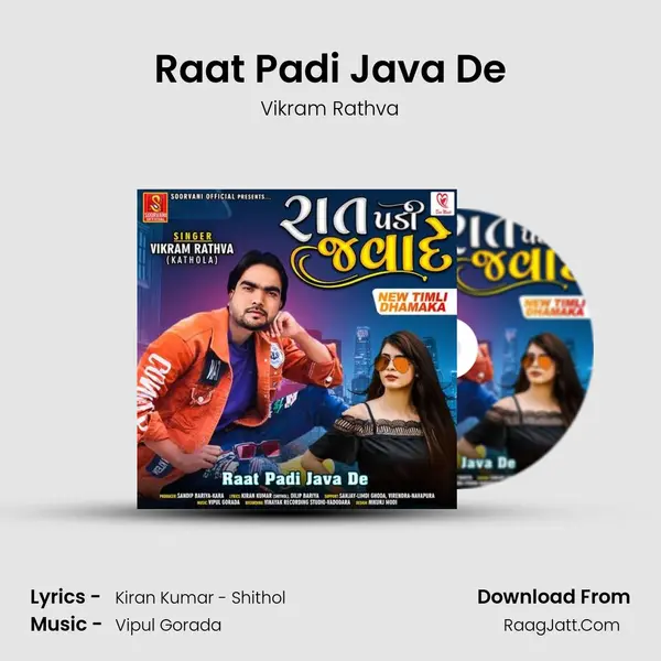 Raat Padi Java De MP3 Song by Vikram Rathva Cover