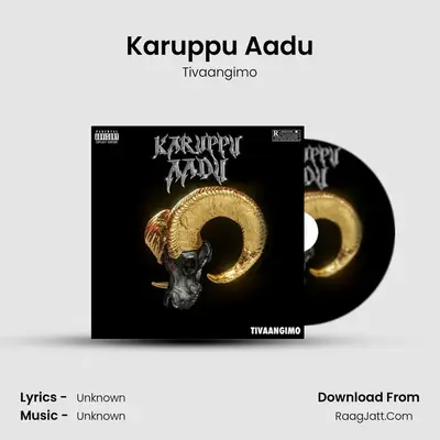 Karuppu Aadu - Tivaangimo
