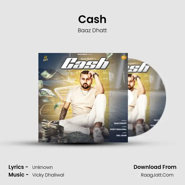 Cash - Baaz Dhatt