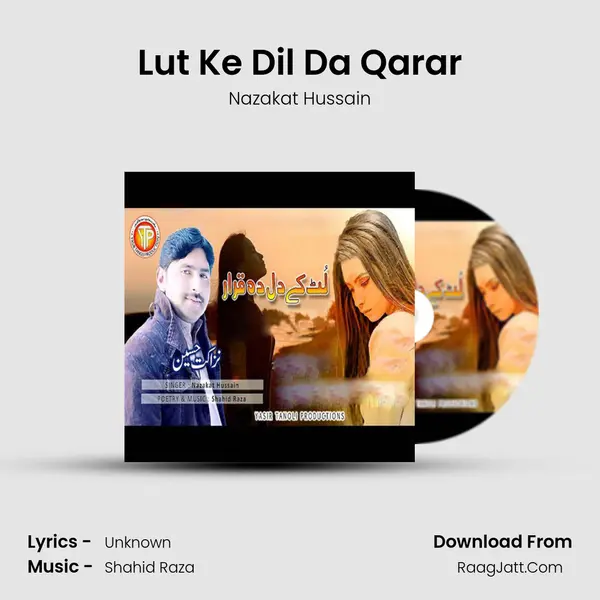 Lut Ke Dil Da Qarar - Nazakat Hussain