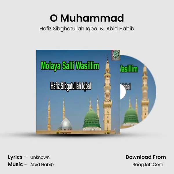 O Muhammad MP3 Song by Hafiz Sibghatullah Iqbal Cover