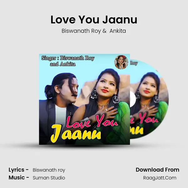 Love You Jaanu - Biswanath Roy