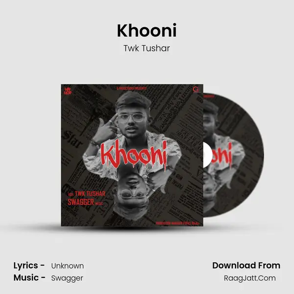 Khooni - Twk Tushar