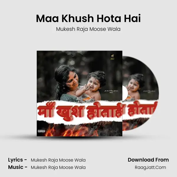 Maa Khush Hota Hai MP3 Song by Mukesh Raja Moose Wala Cover