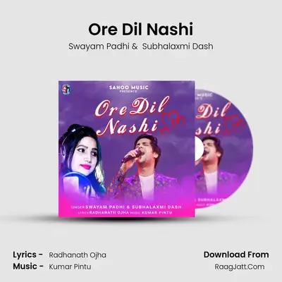 Ore Dil Nashi - Swayam Padhi