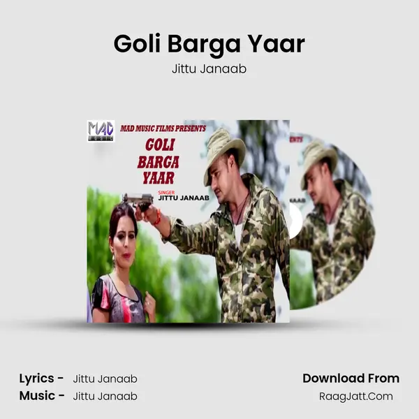 Goli Barga Yaar - Jittu Janaab