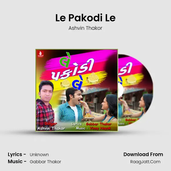 Le Pakodi Le MP3 Song by Ashvin Thakor Cover
