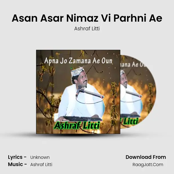 Asan Asar Nimaz Vi Parhni Ae mp3 song