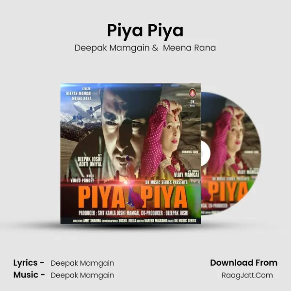 Piya Piya - Deepak Mamgain