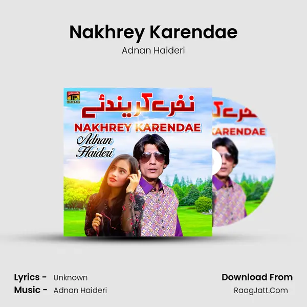 Nakhrey Karendae MP3 Song by Adnan Haideri Cover