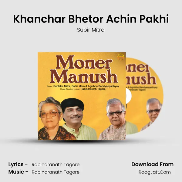 Khanchar Bhetor Achin Pakhi MP3 Song by Subir Mitra Cover
