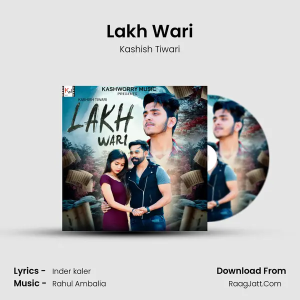 Lakh Wari MP3 Song by Kashish Tiwari Cover