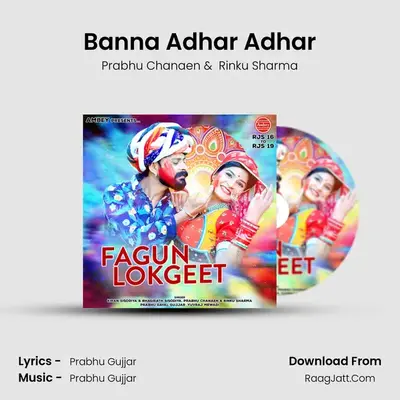 Banna Adhar Adhar MP3 Song by Prabhu Chanaen Cover