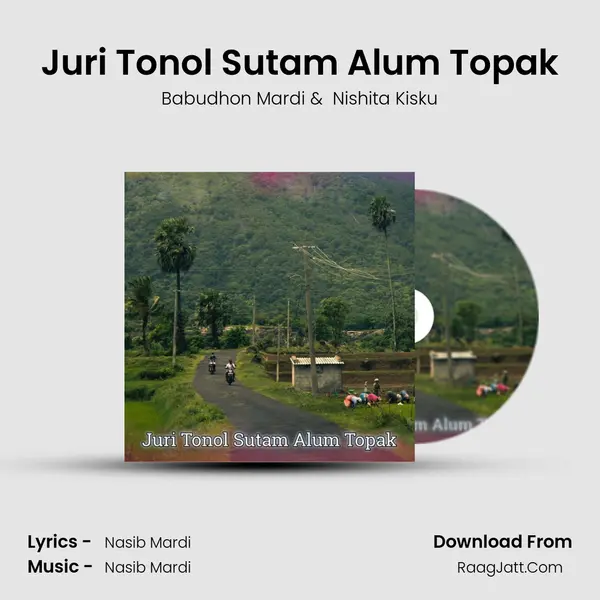 Juri Tonol Sutam Alum Topak - Babudhon Mardi