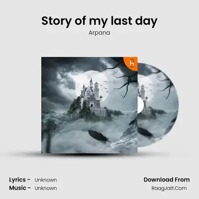 Story of my last day mp3 song