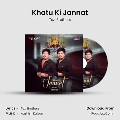 Khatu Ki Jannat MP3 Song by Tezi Brothers Cover