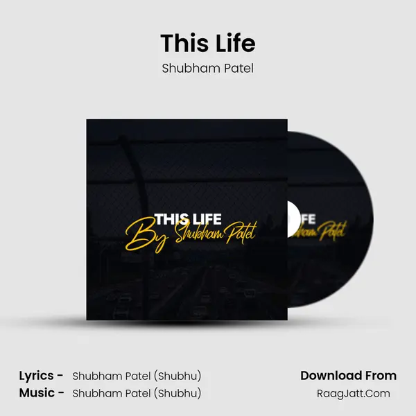 This Life MP3 Song by Shubham Patel Cover