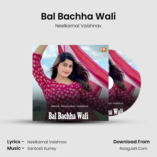 Bal Bachha Wali mp3 song