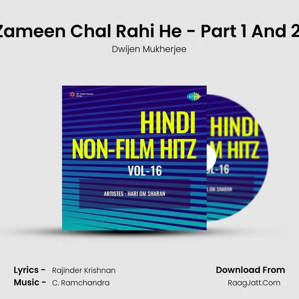 Zameen Chal Rahi He - Part 1 And 2 (Version) MP3 Song by Dwijen Mukherjee Cover